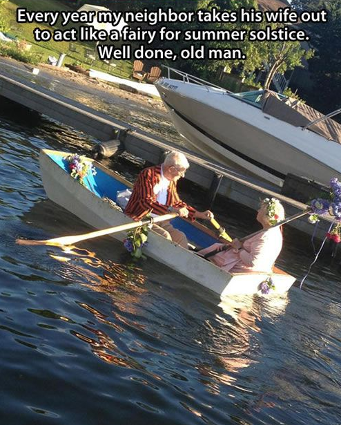 an elderly gentleman takes his wife out every olstice dressed as a fairy