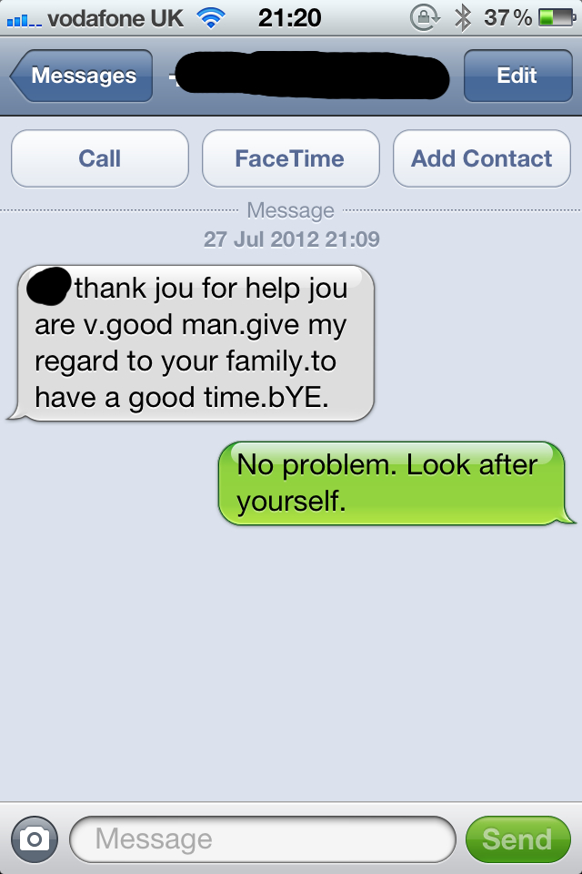 Driving through town I saw a 73 year old Polish homeless man being abused by some drunks...I stopped to help him and later received this text