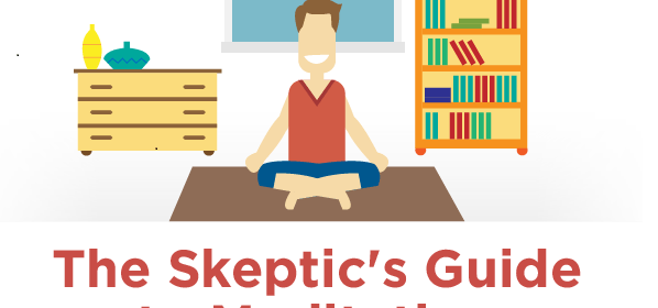 The Skeptic's Guide to Meditation